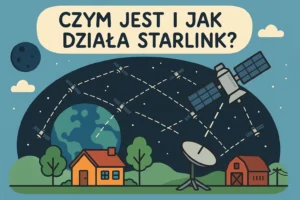 Czym jest i jak działa Starlink? Brama do globalnego internetu!